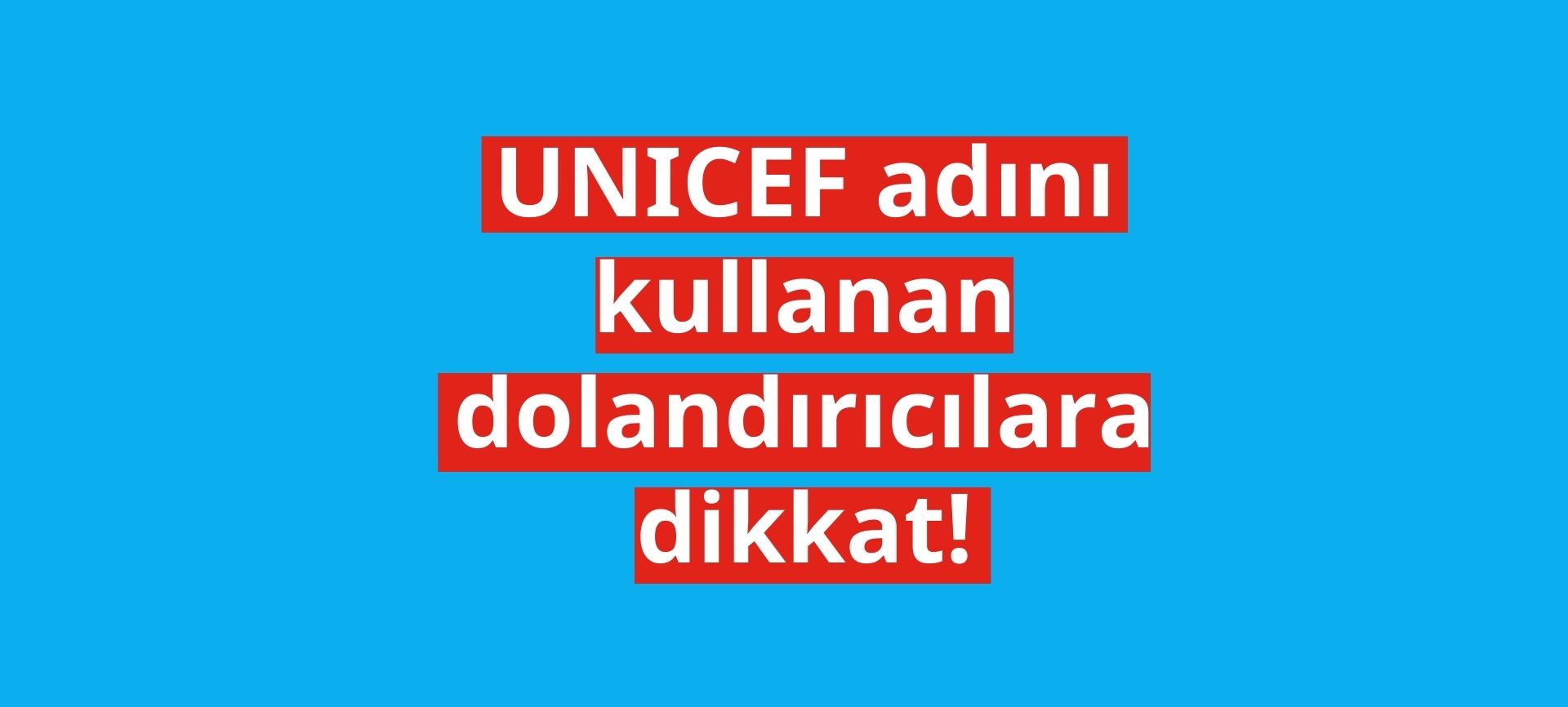 UNICEF | her çocuk için